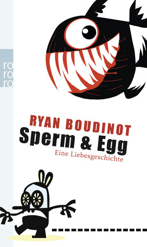 Buchcover Sperm & Egg | Ryan Boudinot | EAN 9783499253744 | ISBN 3-499-25374-7 | ISBN 978-3-499-25374-4