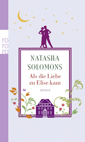 Buchcover Als die Liebe zu Elise kam | Natasha Solomons | EAN 9783499253768 | ISBN 3-499-25376-3 | ISBN 978-3-499-25376-8