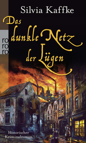 Buchcover Das dunkle Netz der Lügen | Silvia Kaffke | EAN 9783499253775 | ISBN 3-499-25377-1 | ISBN 978-3-499-25377-5