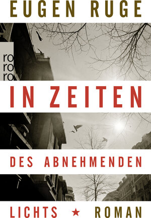 Buchcover In Zeiten des abnehmenden Lichts | Eugen Ruge | EAN 9783499254123 | ISBN 3-499-25412-3 | ISBN 978-3-499-25412-3