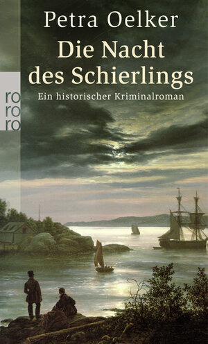 Buchcover Die Nacht des Schierlings | Petra Oelker | EAN 9783499254390 | ISBN 3-499-25439-5 | ISBN 978-3-499-25439-0
