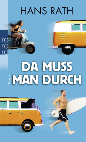 Buchcover Da muss man durch | Hans Rath | EAN 9783499254550 | ISBN 3-499-25455-7 | ISBN 978-3-499-25455-0