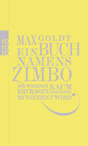 Buchcover Ein Buch namens Zimbo | Max Goldt | EAN 9783499255694 | ISBN 3-499-25569-3 | ISBN 978-3-499-25569-4