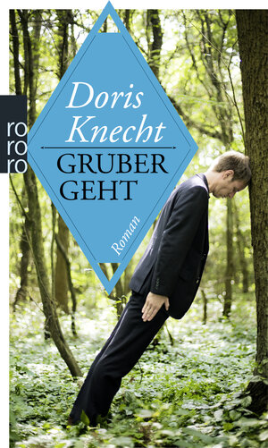 Buchcover Gruber geht | Doris Knecht | EAN 9783499255762 | ISBN 3-499-25576-6 | ISBN 978-3-499-25576-2