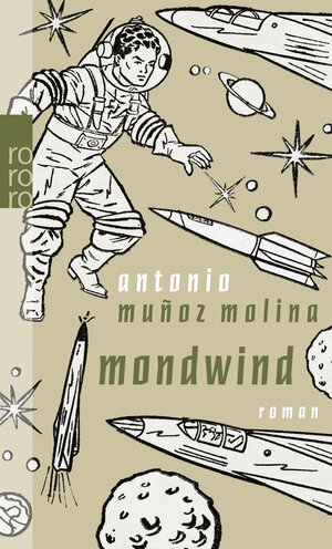 Buchcover Mondwind | Antonio Muñoz Molina | EAN 9783499256561 | ISBN 3-499-25656-8 | ISBN 978-3-499-25656-1