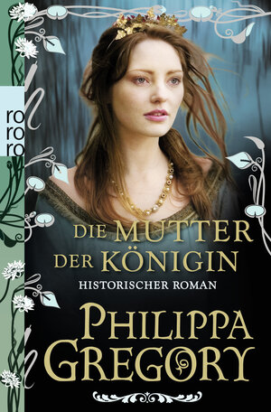 Buchcover Die Mutter der Königin | Philippa Gregory | EAN 9783499256738 | ISBN 3-499-25673-8 | ISBN 978-3-499-25673-8