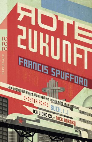 Buchcover Rote Zukunft | Francis Spufford | EAN 9783499257513 | ISBN 3-499-25751-3 | ISBN 978-3-499-25751-3