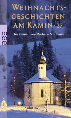 Buchcover Weihnachtsgeschichten am Kamin 27  | EAN 9783499257957 | ISBN 3-499-25795-5 | ISBN 978-3-499-25795-7