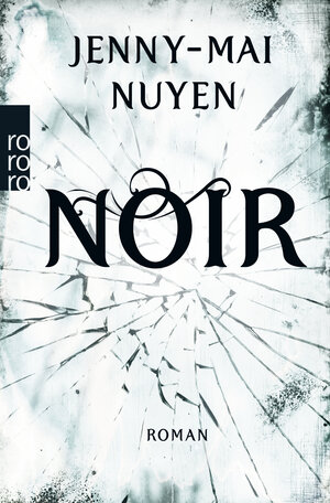 Buchcover Noir | Jenny-Mai Nuyen | EAN 9783499258589 | ISBN 3-499-25858-7 | ISBN 978-3-499-25858-9