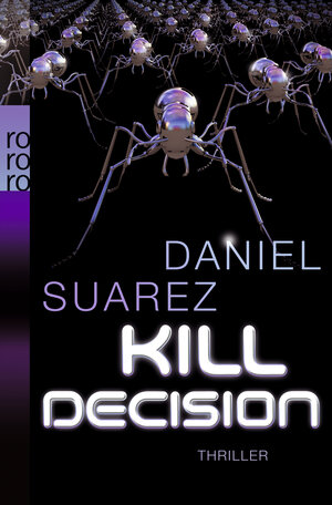 Buchcover Kill Decision | Daniel Suarez | EAN 9783499259180 | ISBN 3-499-25918-4 | ISBN 978-3-499-25918-0