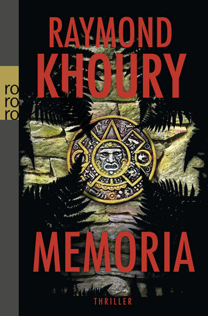 Buchcover Memoria | Raymond Khoury | EAN 9783499259760 | ISBN 3-499-25976-1 | ISBN 978-3-499-25976-0