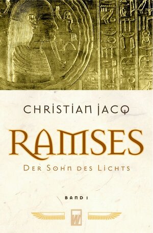 Ramses. Band 1: Der Sohn des Lichts