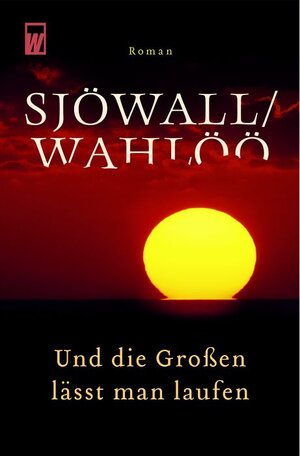 Buchcover Und die Großen lässt man laufen: Ein Kommissar-Beck-Roman | Maj Sjöwall | EAN 9783499266027 | ISBN 3-499-26602-4 | ISBN 978-3-499-26602-7