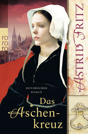 Buchcover Das Aschenkreuz | Astrid Fritz | EAN 9783499266492 | ISBN 3-499-26649-0 | ISBN 978-3-499-26649-2