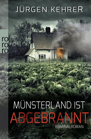 Buchcover Münsterland ist abgebrannt | Jürgen Kehrer | EAN 9783499266508 | ISBN 3-499-26650-4 | ISBN 978-3-499-26650-8