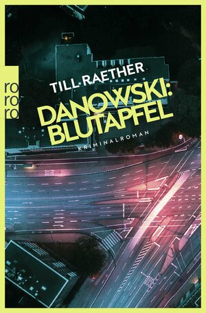 Buchcover Danowski: Blutapfel | Till Raether | EAN 9783499266713 | ISBN 3-499-26671-7 | ISBN 978-3-499-26671-3