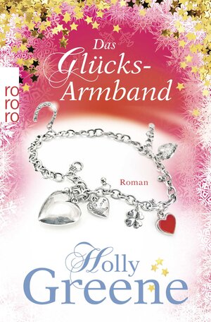 Buchcover Das Glücksarmband | Holly Greene | EAN 9783499267239 | ISBN 3-499-26723-3 | ISBN 978-3-499-26723-9