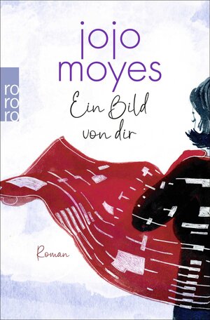 Buchcover Ein Bild von dir | Jojo Moyes | EAN 9783499267345 | ISBN 3-499-26734-9 | ISBN 978-3-499-26734-5