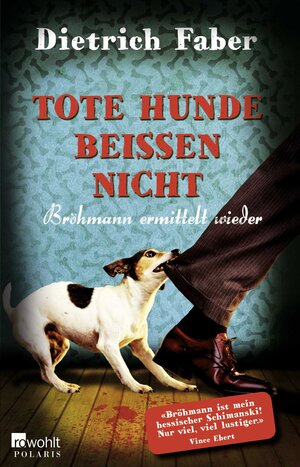 Buchcover Tote Hunde beißen nicht | Dietrich Faber | EAN 9783499267604 | ISBN 3-499-26760-8 | ISBN 978-3-499-26760-4