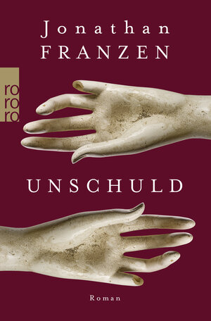 Buchcover Unschuld | Jonathan Franzen | EAN 9783499267758 | ISBN 3-499-26775-6 | ISBN 978-3-499-26775-8
