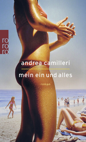 Buchcover Mein Ein und Alles | Andrea Camilleri | EAN 9783499267895 | ISBN 3-499-26789-6 | ISBN 978-3-499-26789-5