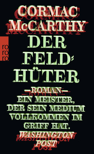 Buchcover Der Feldhüter | Cormac McCarthy | EAN 9783499267987 | ISBN 3-499-26798-5 | ISBN 978-3-499-26798-7