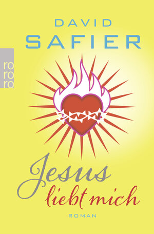 Buchcover Jesus liebt mich | David Safier | EAN 9783499268281 | ISBN 3-499-26828-0 | ISBN 978-3-499-26828-1