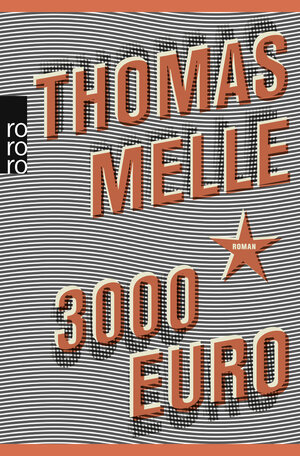 Buchcover 3000 Euro | Thomas Melle | EAN 9783499268427 | ISBN 3-499-26842-6 | ISBN 978-3-499-26842-7