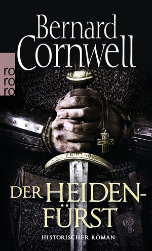 Buchcover Der Heidenfürst | Bernard Cornwell | EAN 9783499268465 | ISBN 3-499-26846-9 | ISBN 978-3-499-26846-5
