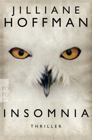 Buchcover Insomnia | Jilliane Hoffman | EAN 9783499268571 | ISBN 3-499-26857-4 | ISBN 978-3-499-26857-1