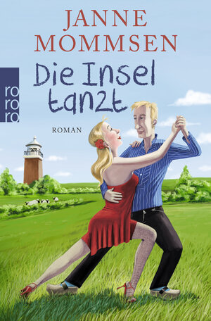 Buchcover Die Insel tanzt | Janne Mommsen | EAN 9783499269028 | ISBN 3-499-26902-3 | ISBN 978-3-499-26902-8