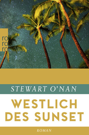 Buchcover Westlich des Sunset | Stewart O′Nan | EAN 9783499269370 | ISBN 3-499-26937-6 | ISBN 978-3-499-26937-0