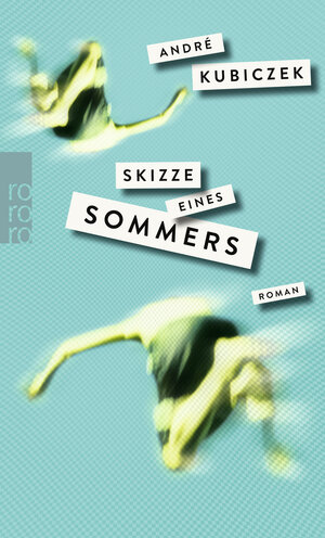 Buchcover Skizze eines Sommers | André Kubiczek | EAN 9783499270840 | ISBN 3-499-27084-6 | ISBN 978-3-499-27084-0