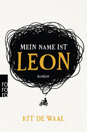 Buchcover Mein Name ist Leon | Kit de Waal | EAN 9783499271175 | ISBN 3-499-27117-6 | ISBN 978-3-499-27117-5