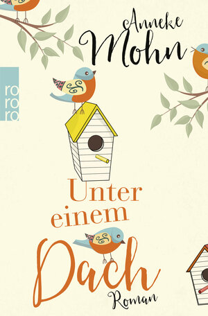 Buchcover Unter einem Dach | Anneke Mohn | EAN 9783499271977 | ISBN 3-499-27197-4 | ISBN 978-3-499-27197-7