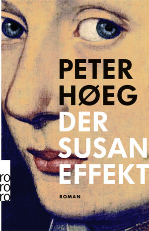 Buchcover Der Susan-Effekt | Peter Høeg | EAN 9783499272035 | ISBN 3-499-27203-2 | ISBN 978-3-499-27203-5
