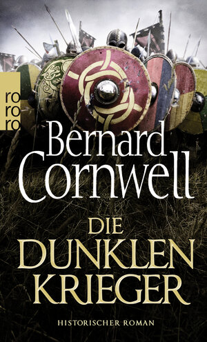 Buchcover Die dunklen Krieger | Bernard Cornwell | EAN 9783499272189 | ISBN 3-499-27218-0 | ISBN 978-3-499-27218-9