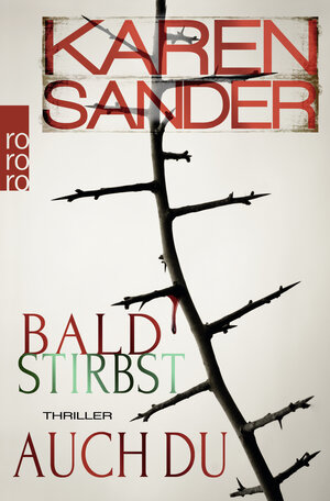 Buchcover Bald stirbst auch du | Karen Sander | EAN 9783499272554 | ISBN 3-499-27255-5 | ISBN 978-3-499-27255-4