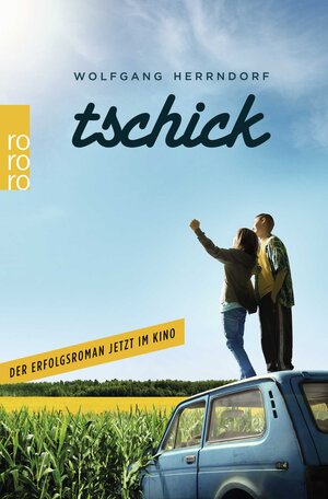Buchcover Tschick | Wolfgang Herrndorf | EAN 9783499272578 | ISBN 3-499-27257-1 | ISBN 978-3-499-27257-8