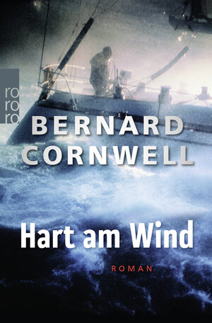 Buchcover Hart am Wind | Bernard Cornwell | EAN 9783499273681 | ISBN 3-499-27368-3 | ISBN 978-3-499-27368-1