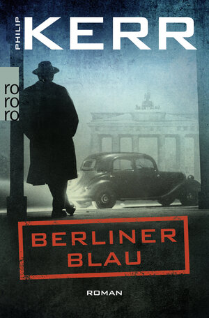 Buchcover Berliner Blau | Philip Kerr | EAN 9783499274145 | ISBN 3-499-27414-0 | ISBN 978-3-499-27414-5