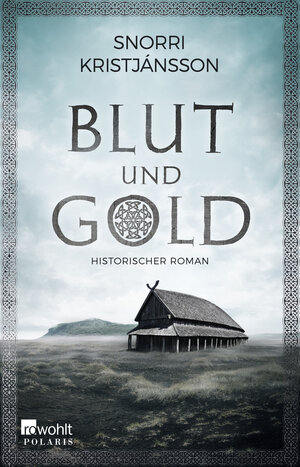 Buchcover Blut und Gold | Snorri Kristjánsson | EAN 9783499274305 | ISBN 3-499-27430-2 | ISBN 978-3-499-27430-5