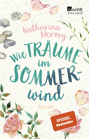Buchcover Wie Träume im Sommerwind | Katharina Herzog | EAN 9783499275258 | ISBN 3-499-27525-2 | ISBN 978-3-499-27525-8
