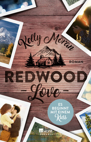 Buchcover Redwood Love – Es beginnt mit einem Kuss | Kelly Moran | EAN 9783499275395 | ISBN 3-499-27539-2 | ISBN 978-3-499-27539-5