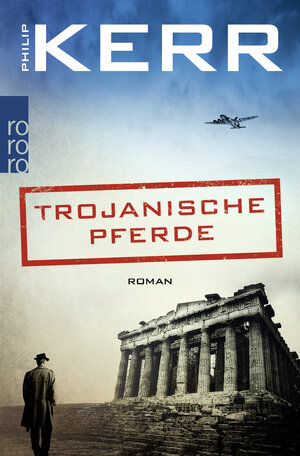 Buchcover Trojanische Pferde | Philip Kerr | EAN 9783499276811 | ISBN 3-499-27681-X | ISBN 978-3-499-27681-1