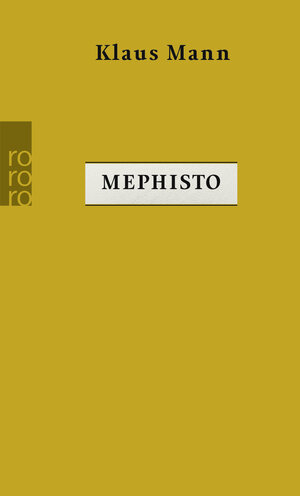 Buchcover Mephisto | Klaus Mann | EAN 9783499276866 | ISBN 3-499-27686-0 | ISBN 978-3-499-27686-6