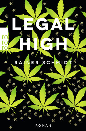 Buchcover Legal High | Rainer Schmidt | EAN 9783499290282 | ISBN 3-499-29028-6 | ISBN 978-3-499-29028-2