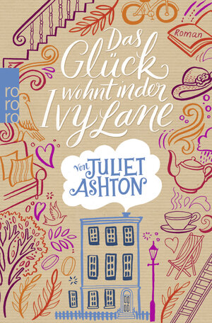 Buchcover Das Glück wohnt in der Ivy Lane | Juliet Ashton | EAN 9783499290466 | ISBN 3-499-29046-4 | ISBN 978-3-499-29046-6