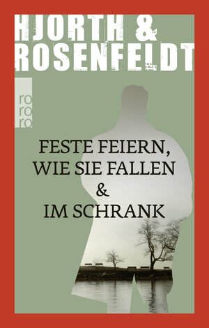 Buchcover Feste feiern wie sie fallen & Im Schrank | Michael Hjorth | EAN 9783499290732 | ISBN 3-499-29073-1 | ISBN 978-3-499-29073-2