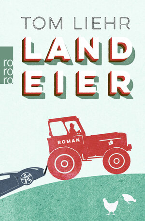 Buchcover Landeier | Tom Liehr | EAN 9783499291098 | ISBN 3-499-29109-6 | ISBN 978-3-499-29109-8